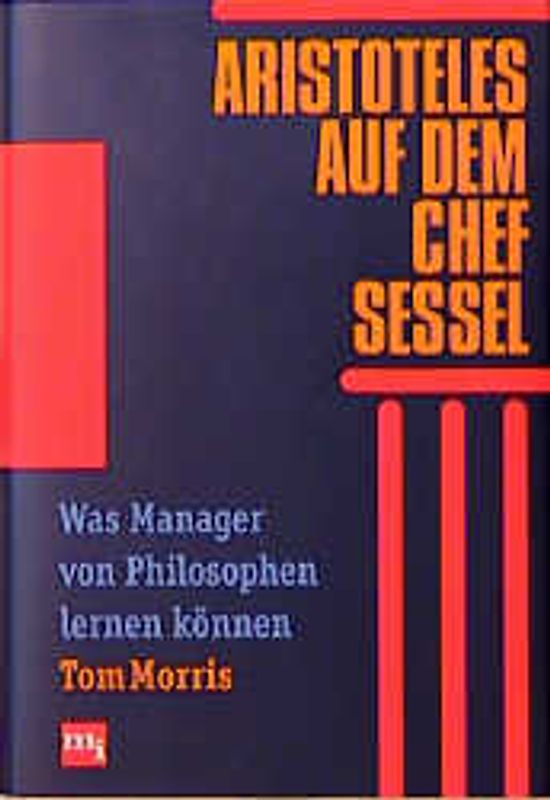 Aristoteles auf dem Chefsessel. Was Manager von Philosophen lernen können