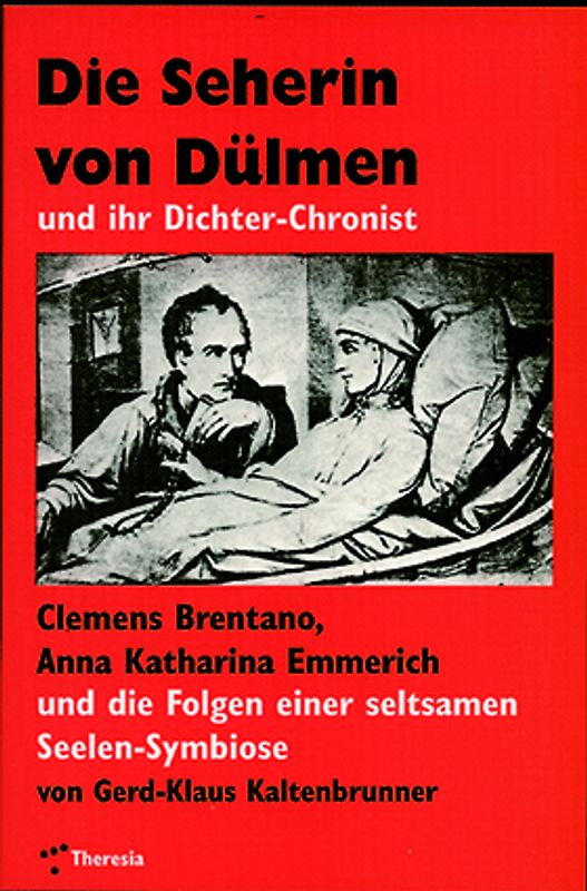 Die Seherin von Dülmen und ihr Dichter-Chronist