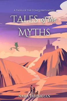 Tales of the Myths (Tales of the Conquered, Band 1)