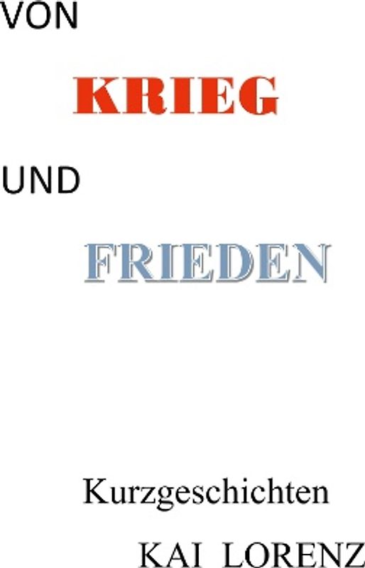 Von Krieg und Frieden