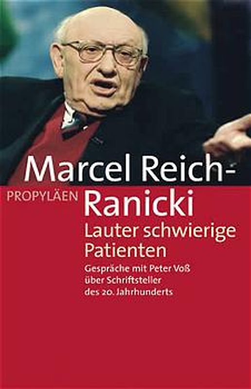 Lauter schwierige Patienten. Gespräche mit Peter Voss über Schriftsteller des 20. Jahrhunderts