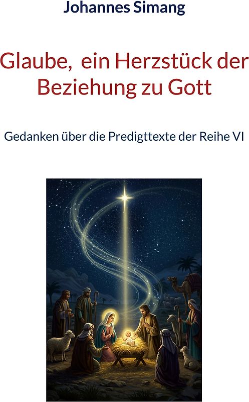 Glaube, ein Herzstück der Beziehung zu Gott