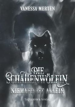 Schattenwölfin 1: Niemand ist allein