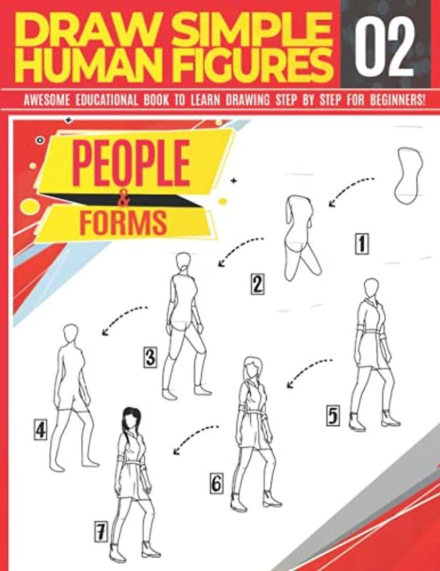 Draw Simple Human Figures 02: People & forms Awesome Educational Book to Learn Drawing Step by Step For Beginners!: Learn to draw anatomy figures for ... to school gift (Draw Like a Pro, Band 10)