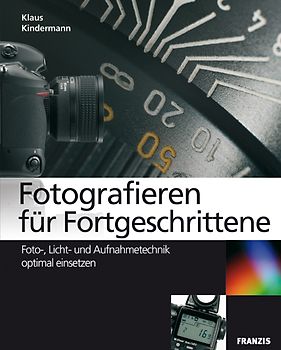 Fotografieren für Fortgeschrittene