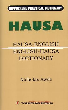 Hausa - Englisch und Englisch - Hausa Wörterbuch /Hausa - English and English - Hausa Dictionary