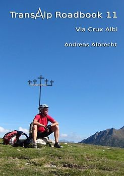 Transalp Roadbook 11: Via Crux Albi