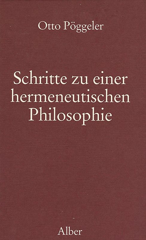 Schritte zu einer hermeneutischen Philosophie