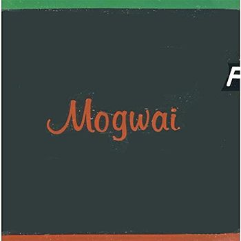 Mogwai - Happy Songs for Happy People