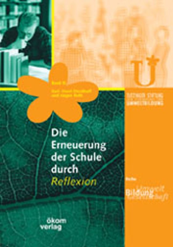 Die Erneuerung von Schule durch Reflexion