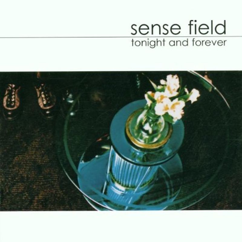 Sense Field - Tonight and Forever