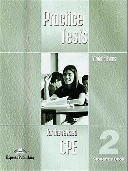 Practice Tests for the Revised CPE 2