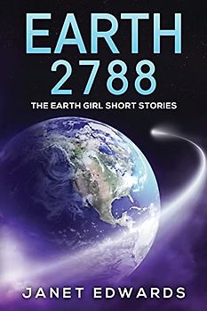 Earth 2788: The Earth Girl Short Stories