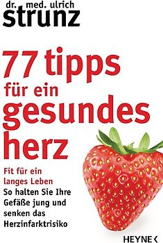 77 Tipps für ein gesundes Herz