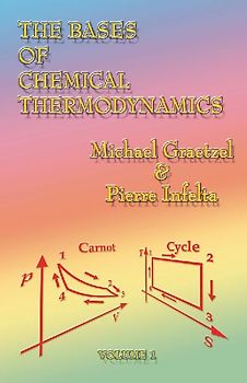 The Bases of Chemical Thermodynamics