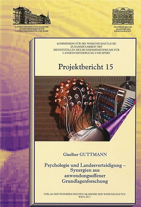 Psychologie und Landesverteidigung ‒ Synergien aus anwendungsoffener Grundlagenforschung