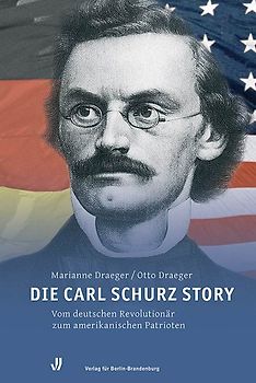 Die Carl Schurz Story