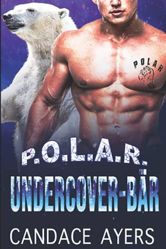 Undercover-Bär (POLAR, Band 4)