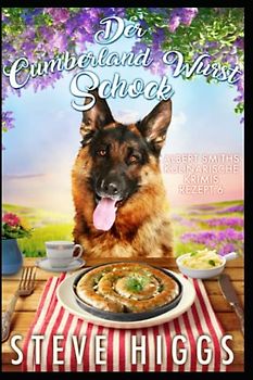Der Cumberland Wurst Schock: Albert Smiths kulinarische Krimis Rezept 6