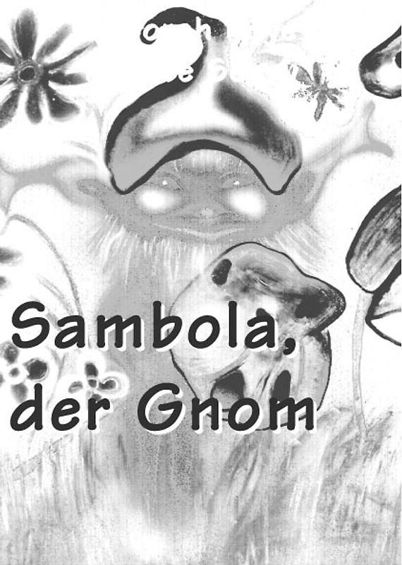 Sambola, der Gnom