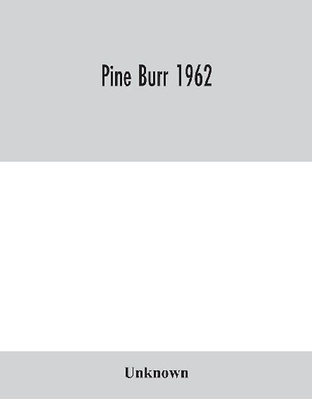 Pine Burr 1962