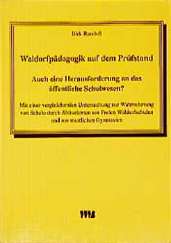 Waldorfpädagogik auf dem Prüfstand