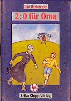 2 : 0 für Oma. Oma-Serie - Band 4