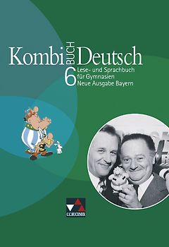 Kombi-Buch Deutsch - Neue Ausgabe Bayern / Kombi-Buch Deutsch Bayern 6 – neu