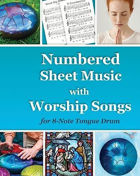 Numbered Sheet Music with Worship Songs for 8-Note Tongue Drum