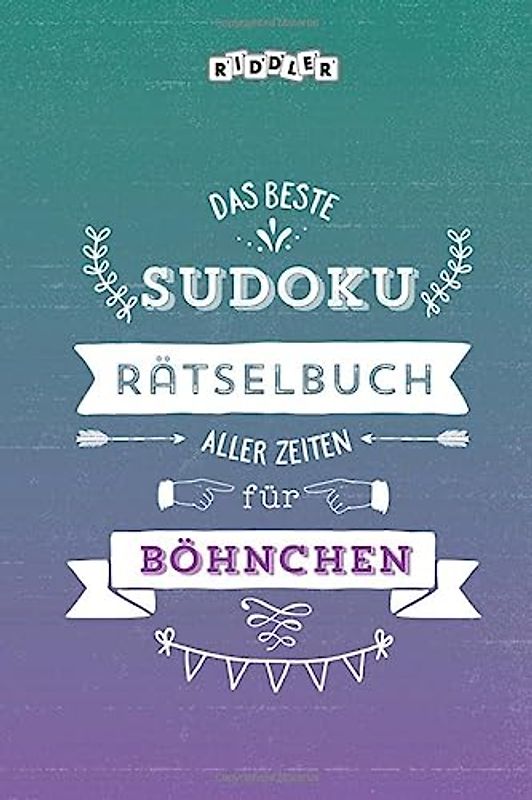 Das beste Sudoku Rätselbuch aller Zeiten für Böhnchen