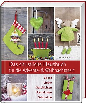 Das christliche Hausbuch für die Advents- und Weihnachtszeit