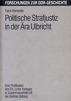 Politische Strafjustiz in der Ära Ulbricht
