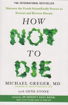 How Not To Die - Michael Greger [Taschenbuch]