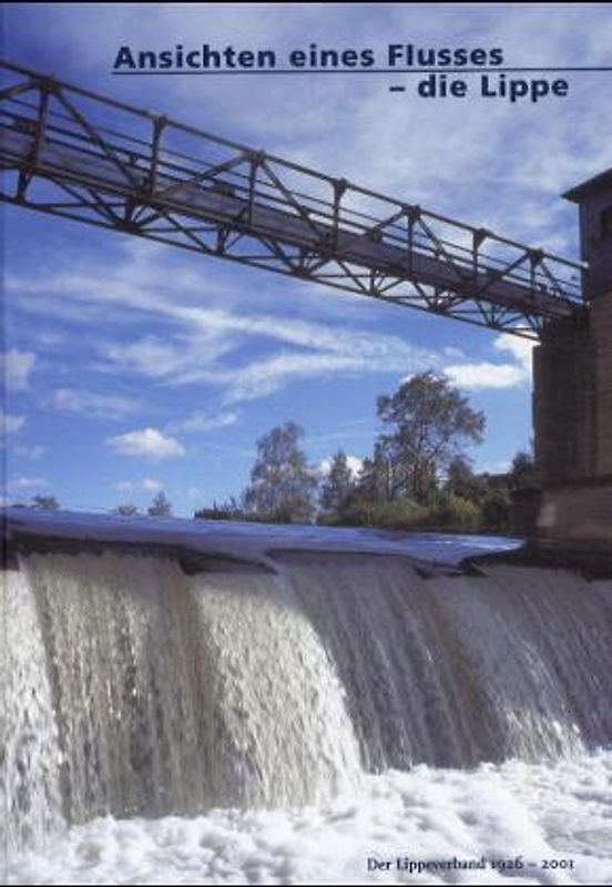 Ansichten eines Flusses - die Lippe