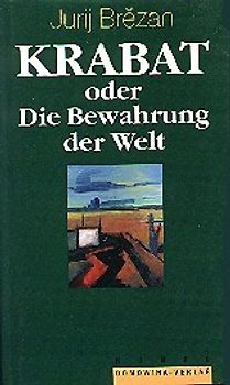 Krabat oder Die Bewahrung der Welt