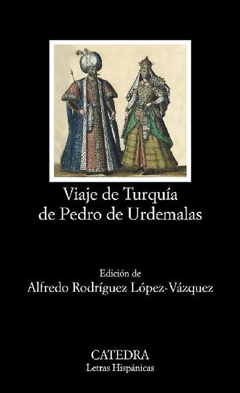 Viaje de Turquía de Pedro de Urdemalas