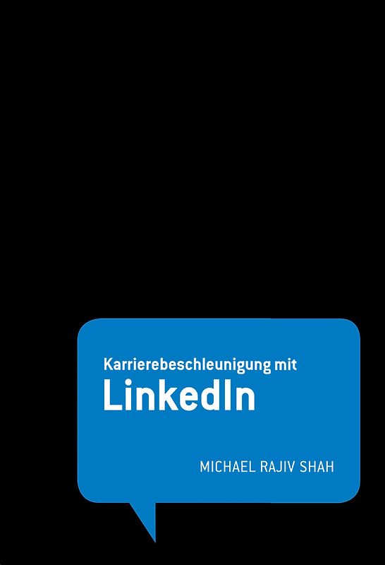 STARK Michael Rajiv Shah: Karrierebeschleunigung mit LinkedIn