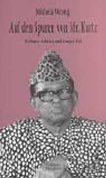 Auf den Spuren von Mr. Kurtz