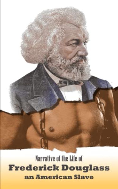 Narrative of the Life of Frederick Douglass, an American Slave