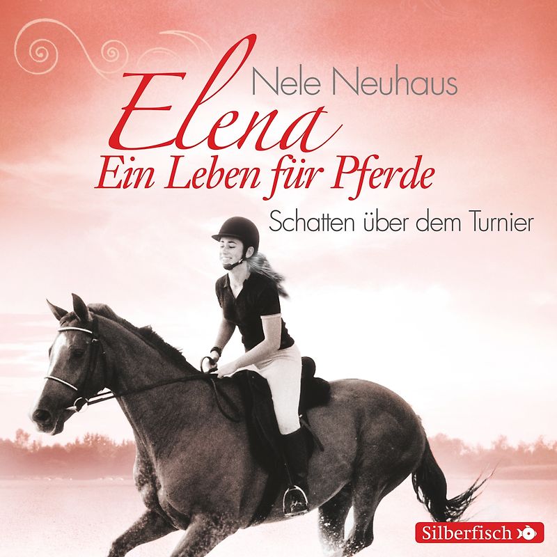 Elena – Ein Leben für Pferde 3: Schatten über dem Turnier