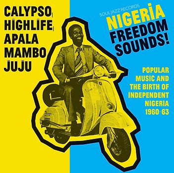 Soul Jazz Records Presents/Various - Nigeria Freedom Sounds! (1960-1963)
