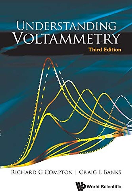 UNDERSTAND VOLTAMMETRY (3RD ED)
