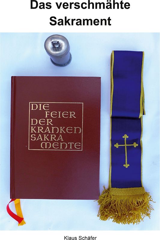 Das verschmähte Sakrament
