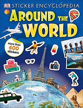 Sticker Encyclopedia Around the World (Sticker Encyclopedias)