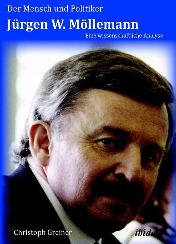 Der Mensch und Politiker Jürgen W. Möllemann