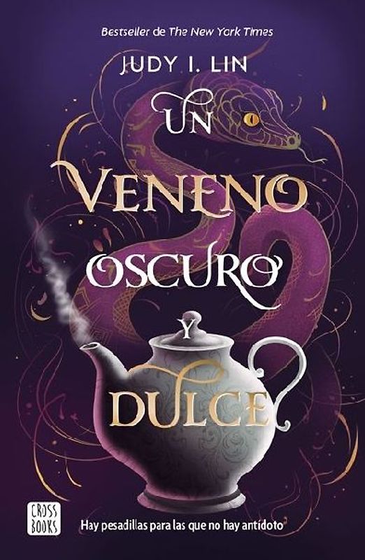 Un Veneno Oscuro Y Dulce / A Venom Dark and Sweet