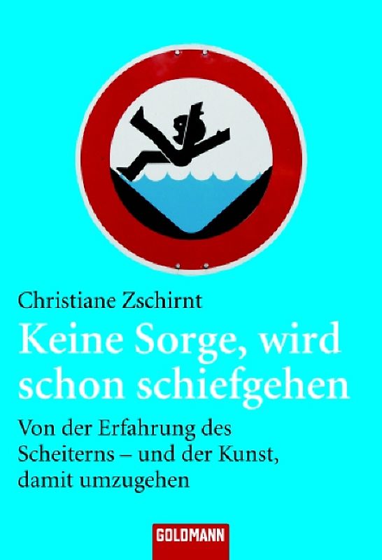 Keine Sorge, wird schon schiefgehen