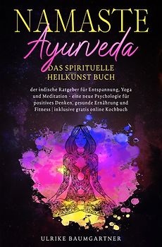 Namaste Ayurveda - das spirituelle Heilkunst Buch