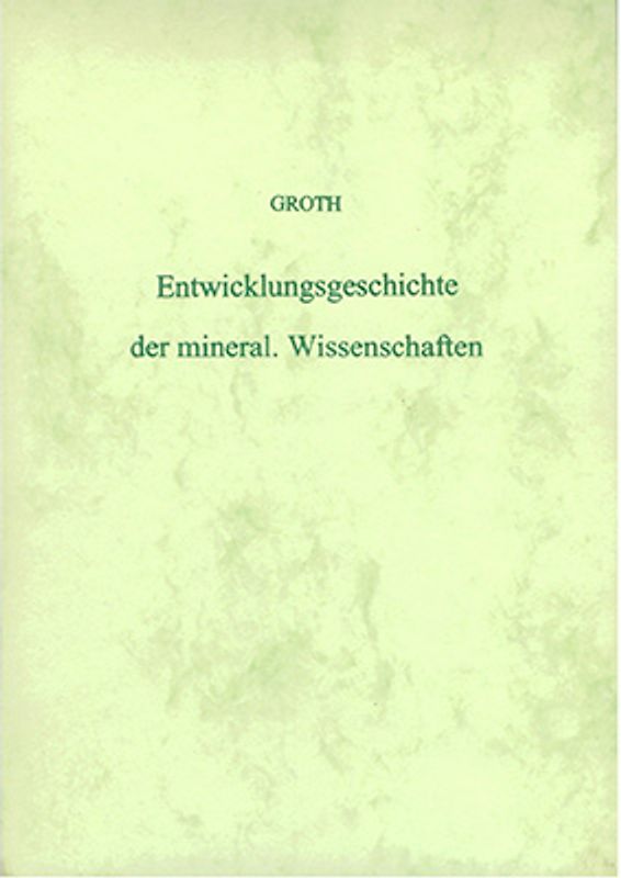 Entwicklungsgeschichte der mineralogischen Wissenschaften