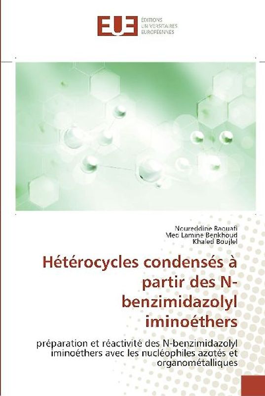 Hétérocycles condensés à partir des N-benzimidazolyl iminoéthers